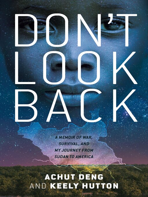 Title details for Don't Look Back by Achut Deng - Available